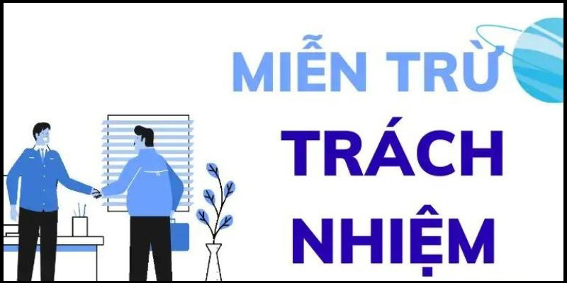Lý do người dùng cần hiểu thật rõ về các điều khoản miễn trừ trách nhiệm Okking